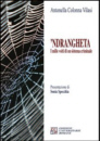 Libro: Ndrangheta. I mille volti di un sistema criminale